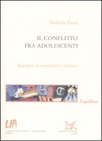 Libro conflitto fra adolescenti. Il gruppo