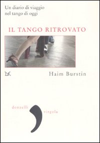 Libro tango ritrovato di Haim Burstin - ean 9788860362827 - Donzelli