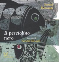 Libro pesciolino nero di Samad Behrangi - ean 9788860362889 - Donzelli