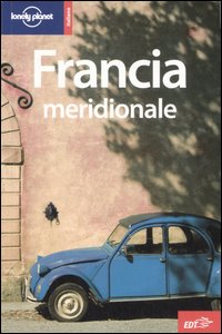 Libro Francia meridionale di  - ean 9788860401106 - Lonely Planet Italia