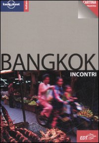 Libro Bangkok. Con cartina di China Williams - ean 9788860401137 - Lonely Planet Italia