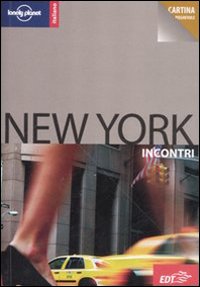 Libro New York. Con cartina di Ginger A. Otis - ean 9788860401144 - Lonely Planet Italia