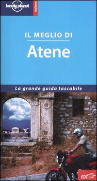 Libro meglio di Atene di Victoria Kyriakopoulos - ean 9788860401205 - Lonely Planet Italia