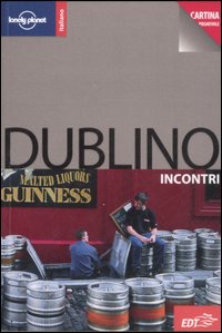 Libro Dublino. Con cartina di Fionn Davenport; Oda O'Carroll - ean 9788860401212 - Lonely Planet Italia