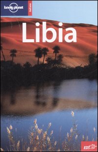 Libro Libia di Anthony Ham - ean 9788860401526 - Lonely Planet Italia