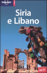 Libro Siria e Libano di Terry Carter; Lara Dunston; Amelia Thomas - ean 9788860401540 - Lonely Planet Italia