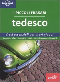 Libro Tedesco. I piccoli frasari di  - ean 9788860402097 - Lonely Planet Italia
