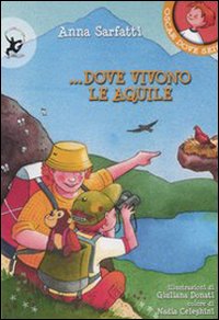 Libro Dove vivono le aquile di Anna Sarfatti - ean 9788860402196 - EDT-Giralangolo