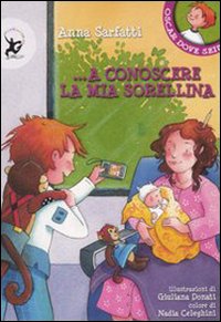Libro A conoscere la mia sorellina di Anna Sarfatti - ean 9788860402202 - EDT-Giralangolo