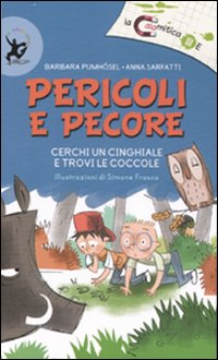 Libro Pericoli e pecore di Barbara Pumhösel; Anna Sarfatti - ean 9788860402219 - EDT-Giralangolo
