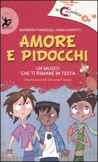 Libro Amore e pidocchi di Barbara Pumhösel; Anna Sarfatti - ean 9788860402226 - EDT-Giralangolo