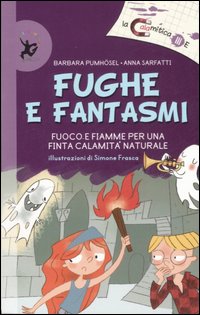 Libro Fughe e fantasmi di Barbara Pumhösel; Anna Sarfatti - ean 9788860402240 - EDT-Giralangolo