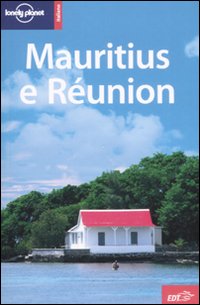 Libro Mauritius e Réunion di Tom Masters; Jean-Bernard Carillet - ean 9788860402639 - Lonely Planet Italia