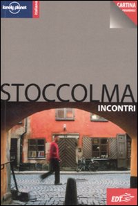 Libro Stoccolma. Con cartina di Cristian Bonetto - ean 9788860402684 - Lonely Planet Italia