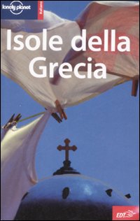 Libro Isole della Grecia di Kate Armstrong; Stuart Butler - ean 9788860402806 - Lonely Planet Italia