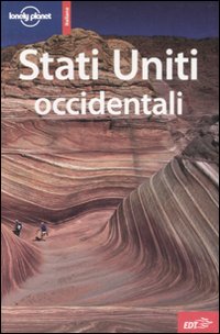 Libro Stati Uniti occidentali di  - ean 9788860402868 - Lonely Planet Italia