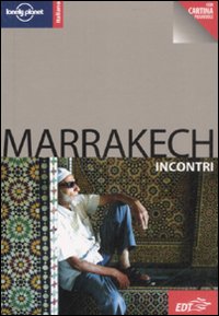 Libro Marrakech. Con cartina di Alison Bing - ean 9788860402950 - Lonely Planet Italia