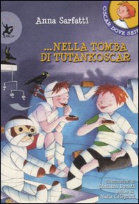 Libro Nella tomba di Tutankoscar di Anna Sarfatti - ean 9788860403230 - EDT-Giralangolo