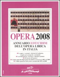 Libro Opera 2008. Annuario dell'opera lirica in Italia di  - ean 9788860403674 - EDT
