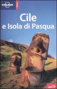 Libro Cile e Isola di Pasqua di  - ean 9788860403872 - Lonely Planet Italia