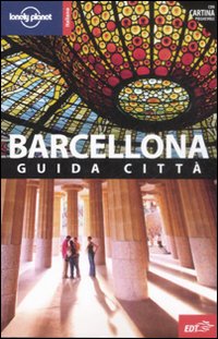 Libro Barcellona. Con cartina di Damien Simonis - ean 9788860404022 - Lonely Planet Italia