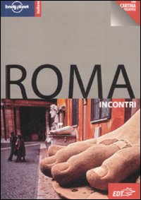 Libro Roma. Con cartina di Cristian Bonetto - ean 9788860404114 - Lonely Planet Italia