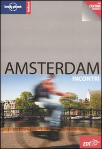Libro Amsterdam. Con cartina di Zora O'Neill - ean 9788860404152 - Lonely Planet Italia