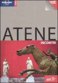 Libro Atene. Con cartina di Victoria Kyriakopoulos - ean 9788860404169 - Lonely Planet Italia