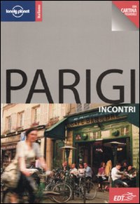 Libro Parigi di Catherine Le Nevez - ean 9788860404466 - Lonely Planet Italia