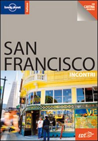 Libro San Francisco. Con cartina di  - ean 9788860404497 - Lonely Planet Italia
