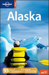 Libro Alaska di  - ean 9788860404640 - Lonely Planet Italia
