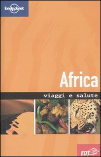 Libro Africa di Isabelle Young; Tony Gherardin - ean 9788860405029 - Lonely Planet Italia
