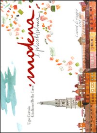 Libro Modena è piccolissima di Ugo Cornia; Giuliano Della Casa - ean 9788860405197 - EDT