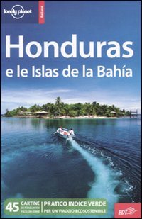 Libro Honduras e le Islas de la Bahía di Greg Benchwick - ean 9788860405364 - Lonely Planet Italia