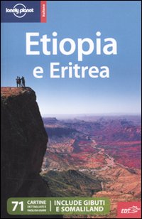 Libro Etiopia e Eritrea di Jean-Bernard Carillet; Stuart Butler; Dean Starnes - ean 9788860405456 - Lonely Planet Italia