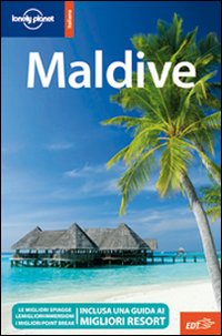Libro Maldive di  - ean 9788860405470 - Lonely Planet Italia