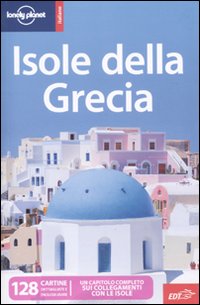 Libro Isole della Grecia di Kate Armstrong; Stuart Butler - ean 9788860405616 - Lonely Planet Italia