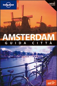 Libro Amsterdam di Karla Zimmerman; Caroline Sieg; Berkmoes Ryan Ver - ean 9788860405661 - Lonely Planet Italia