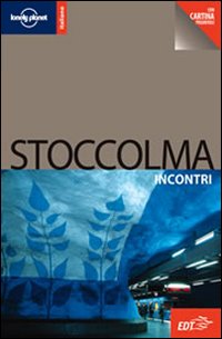 Libro Stoccolma di Becky Ohlsen - ean 9788860405692 - Lonely Planet Italia
