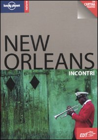 Libro New Orleans. Con cartina di Adam Karlin - ean 9788860406286 - Lonely Planet Italia