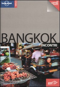Libro Bangkok. Con cartina di Austin Bush; China Williams - ean 9788860406309 - Lonely Planet Italia