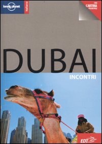 Libro Dubai. Con cartina di Olivia Pozzan - ean 9788860406347 - Lonely Planet Italia