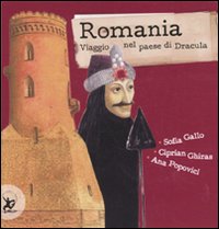 Libro Romania. Viaggio nel paese di Dracula di Sofia Gallo; Ciprian Ghiras - ean 9788860406453 - EDT-Giralangolo