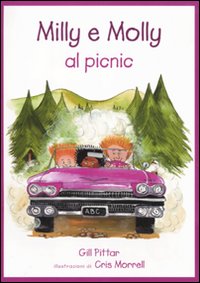 Libro Milly e Molly al picnic di Gill Pittar; Cris Morrell - ean 9788860406507 - EDT-Giralangolo