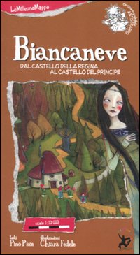 Libro Biancaneve. Dal castello della Regina al castello del Proncipe di Pino Pace; Chiara Fedele - ean 9788860406590 - EDT-Giralangolo