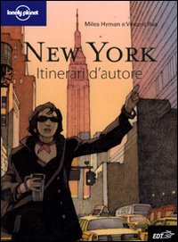 Libro New York di Vincent Réa; Miles Hyman - ean 9788860406798 - Lonely Planet Italia