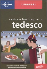 Libro Capire e farsi capire in tedesco di  - ean 9788860406873 - Lonely Planet Italia
