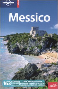 Libro Messico di  - ean 9788860407085 - Lonely Planet Italia