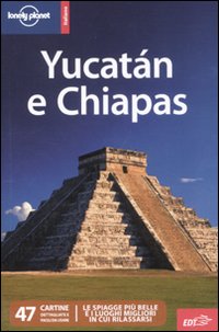 Libro Yucatán e Chiapas di Greg Benchwick - ean 9788860407092 - Lonely Planet Italia