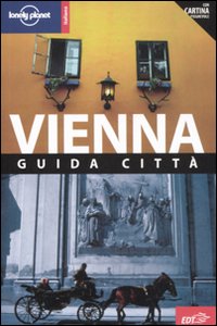 Libro Vienna di Anthony Haywood; Caroline Sieg - ean 9788860407153 - Lonely Planet Italia